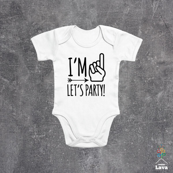I'm 1 let's party