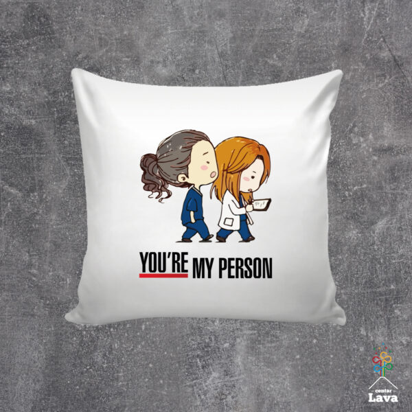 You are my person