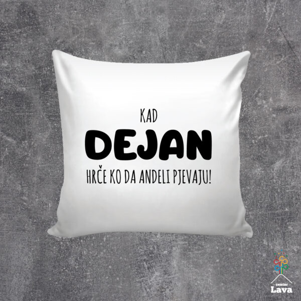 Kad Dejan hrče ko da anđeli pjevaju