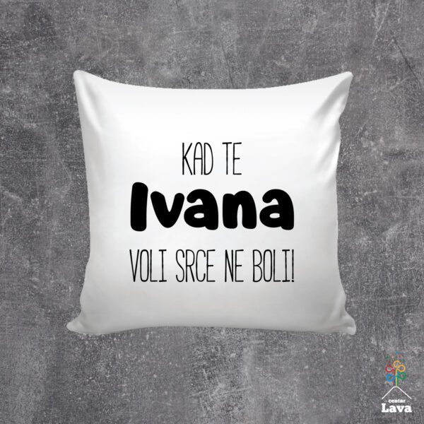 Kad te Ivana voli srce ne boli