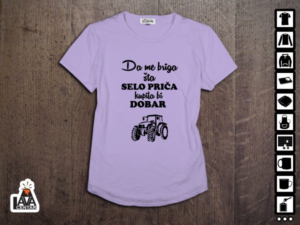 da me briga što selo priča majica