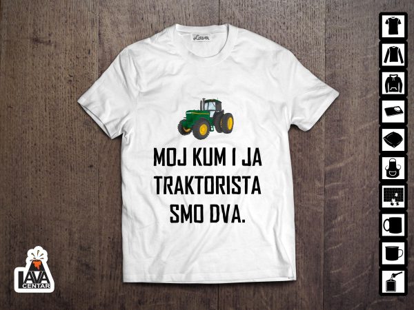 moj kum i ja traktorista smo dva majica