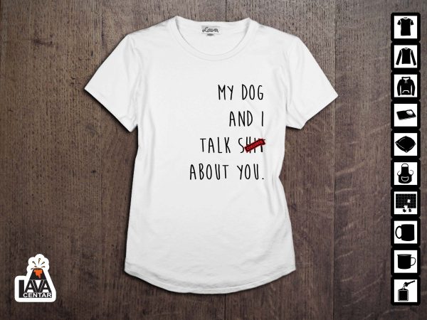 my dog and i majica