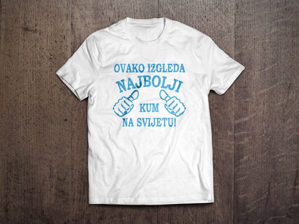ovako izgleda najbolji kum majica