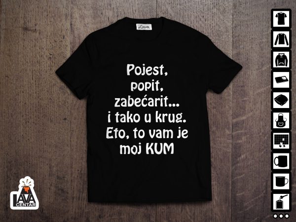 to je moj kum majica