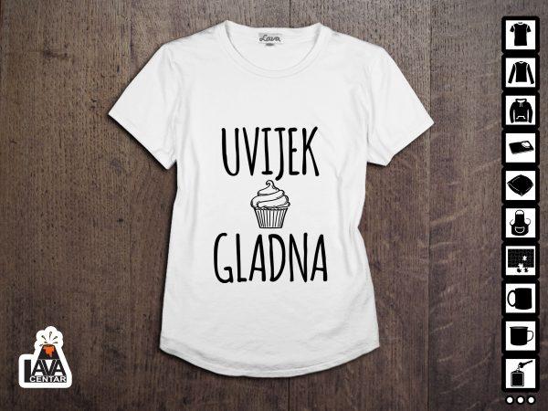 uvijek gladna majica