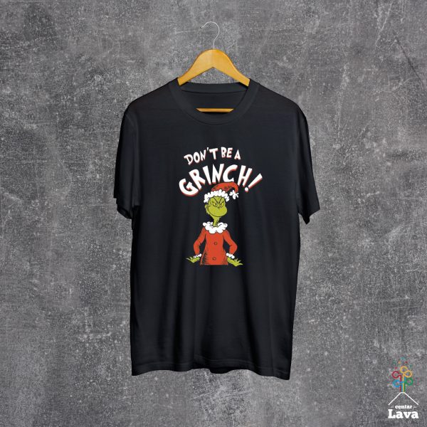 don't be a grinch majica