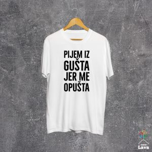 pijem iz gušta majica