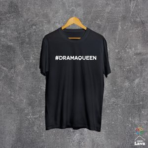 #dramaqueen majica